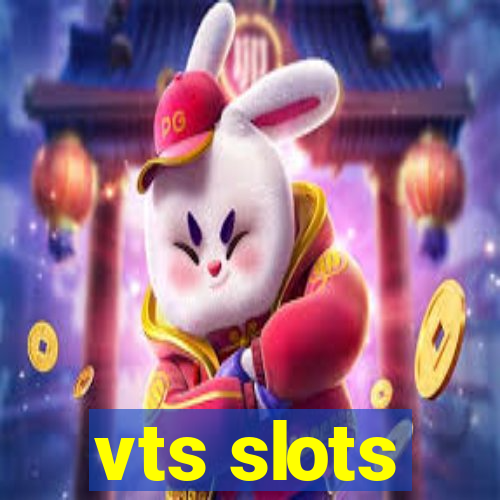 vts slots